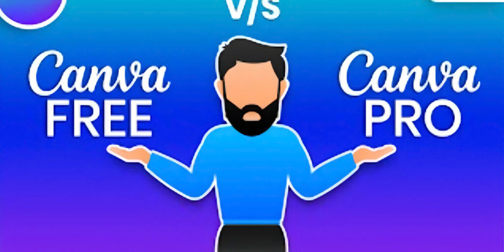 So sánh Canva Pro vs Free